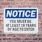 Signmission Must Be At Least 18 Years Of Age To Enter OSHA Notice Sign, Plastic, 10in W x 7in L, 2PK OS-2PACK-NS-P-710-L-15964 - alternate 4